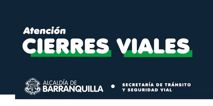 Barranquilla crece por Works of Shakira Avenue Cierres parciales de las carreteras - Oficina de Barranquilla de Alcalde, Distrito Especial, Industrial y Puerto
