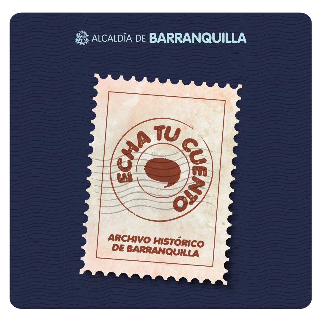 Construyamos juntos la memoria de la Alcaldía – Alcaldía de Barranquilla, Distrito Especial, Industrial y Portuario