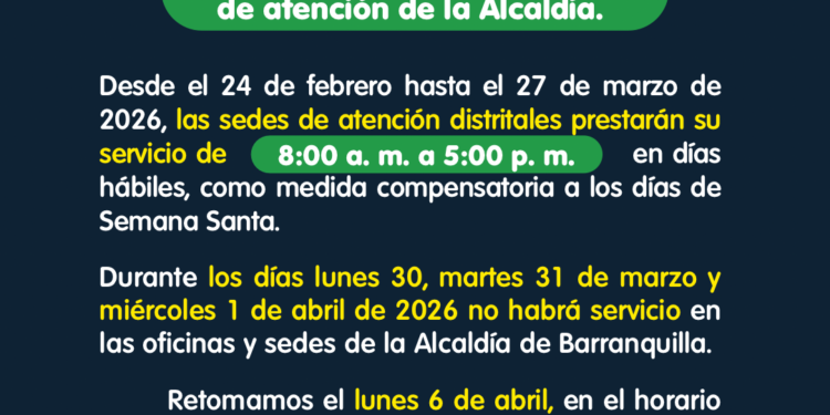 Alcaldía de Barranquilla establece horario especial por Semana Santa – Alcaldía de Barranquilla, Distrito Especial, Industrial y Portuario
